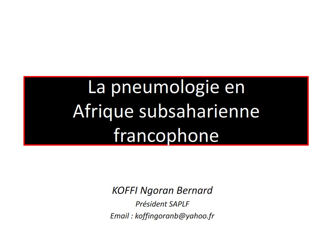 La pneumologie en Afrique subsaharienne-francophone par KOFFI Ngoran Bernard