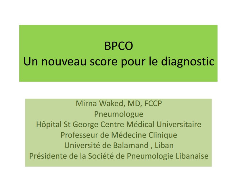 BPCO Un nouveau score pour le diagnostic. Mirna Waked
