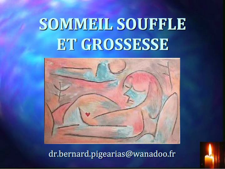 Sommeil Souffle et Grossesse. Bernard Pigearias