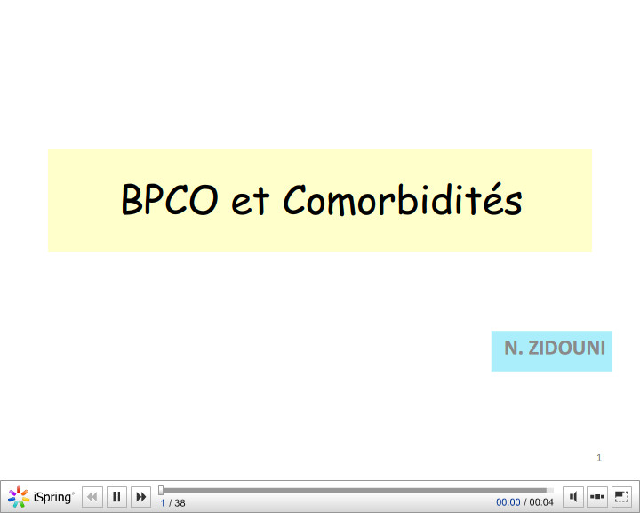 BPCO et Comorbidités. N. Zidouni