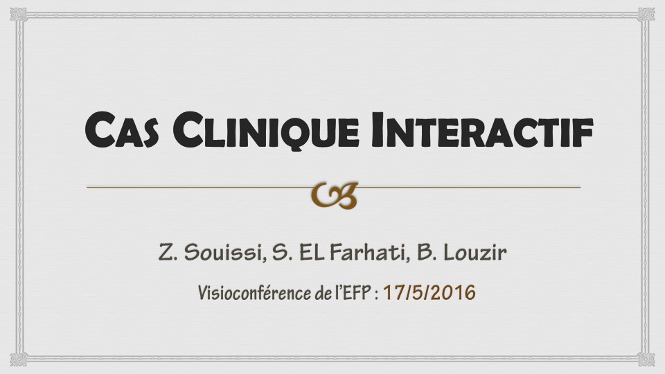 Visioconférence  du 17 mai 2016. Cas cliniques de Tunis