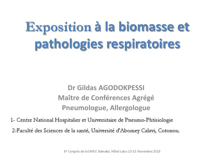 Exposition à la biomasse et pathologies respiratoires. G. Agodokpessi