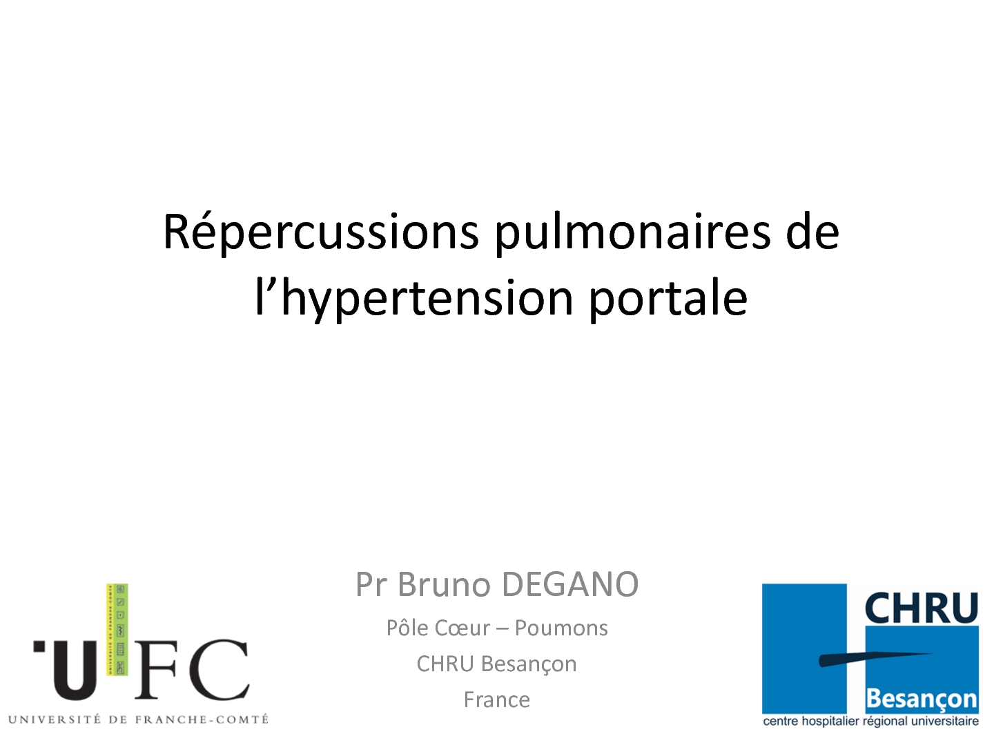 Répercussions pulmonaires de l’hypertension portale. Bruno DEGANO