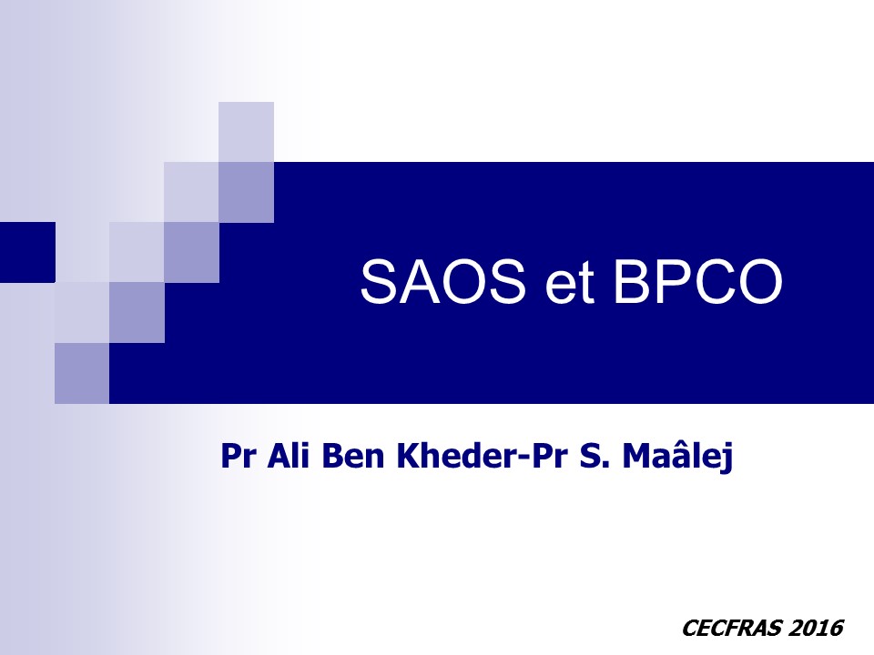 SAS & BPCO (Overlap syndrome). Ali Ben Kheder