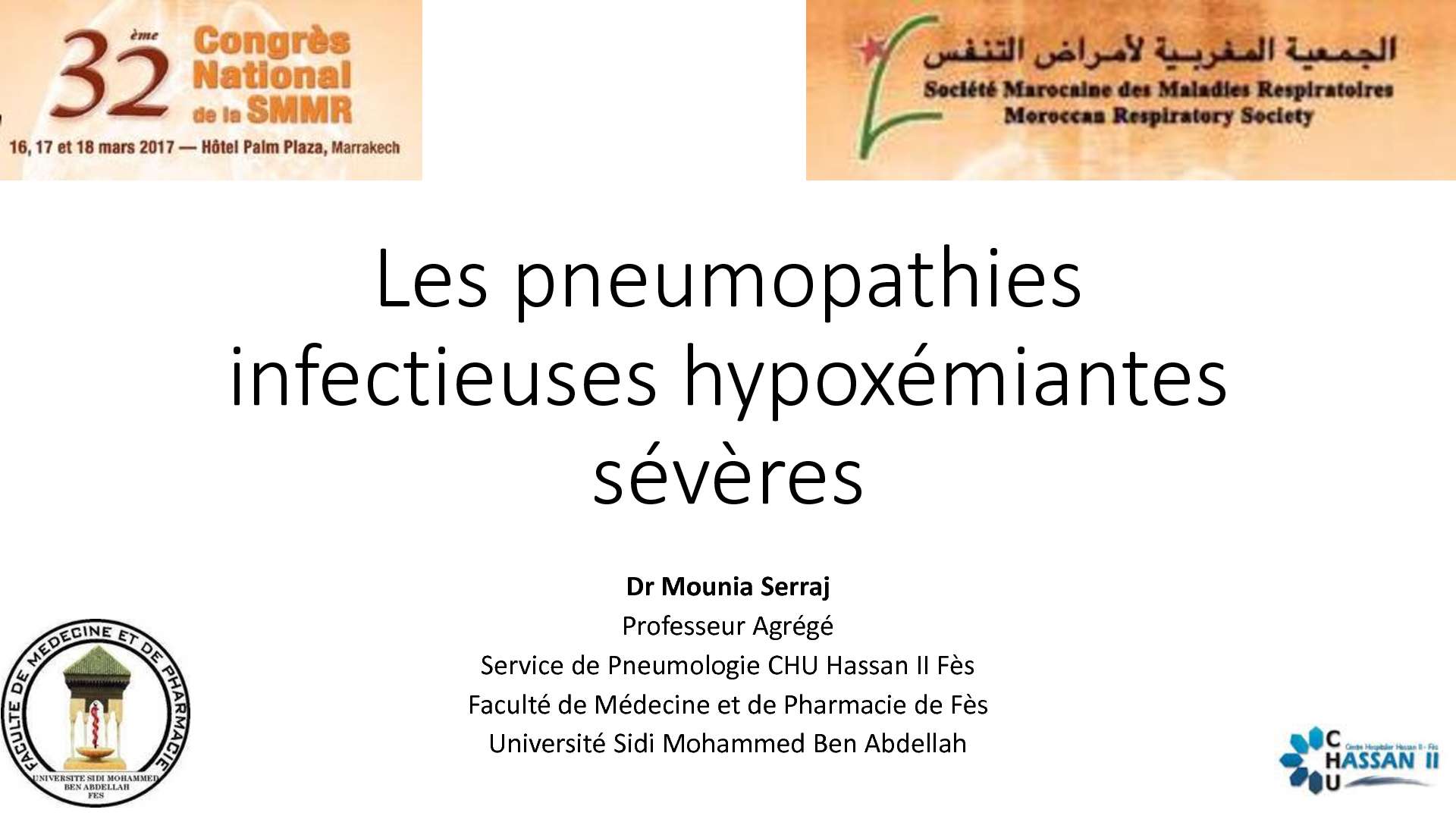 Les pneumopathies infectieuses hypoxémiantes sévères. M. SERRAJ (Fès)