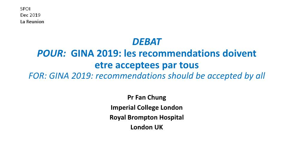 GINA 2019. les recommendations doivent etre acceptées par tous. Fan Chung