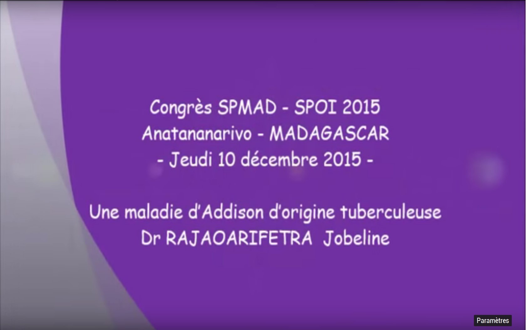 Une maladie d’Addison d’origine tuberculeuse Dr RAJAOARIFETRA Jobeline