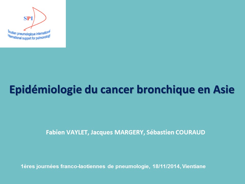 Epidémiologie du cancer bronchique en Asie. F. Vaylet