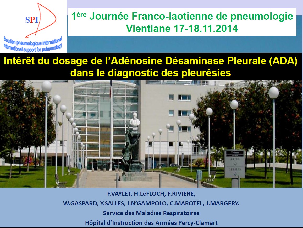 Intérêt du dosage de l'Adénosine Désaminase Pleurale (ADA) dans le diagnostic des pleurésies. F. Vaylet