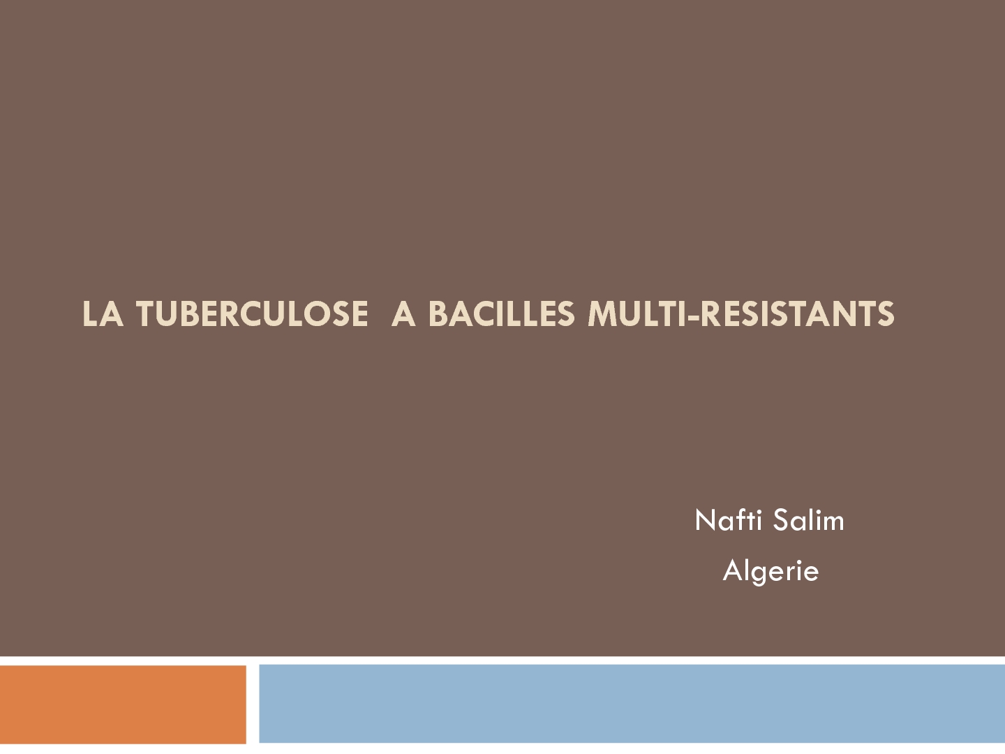 Tuberculose MDR. S. NAFTI
