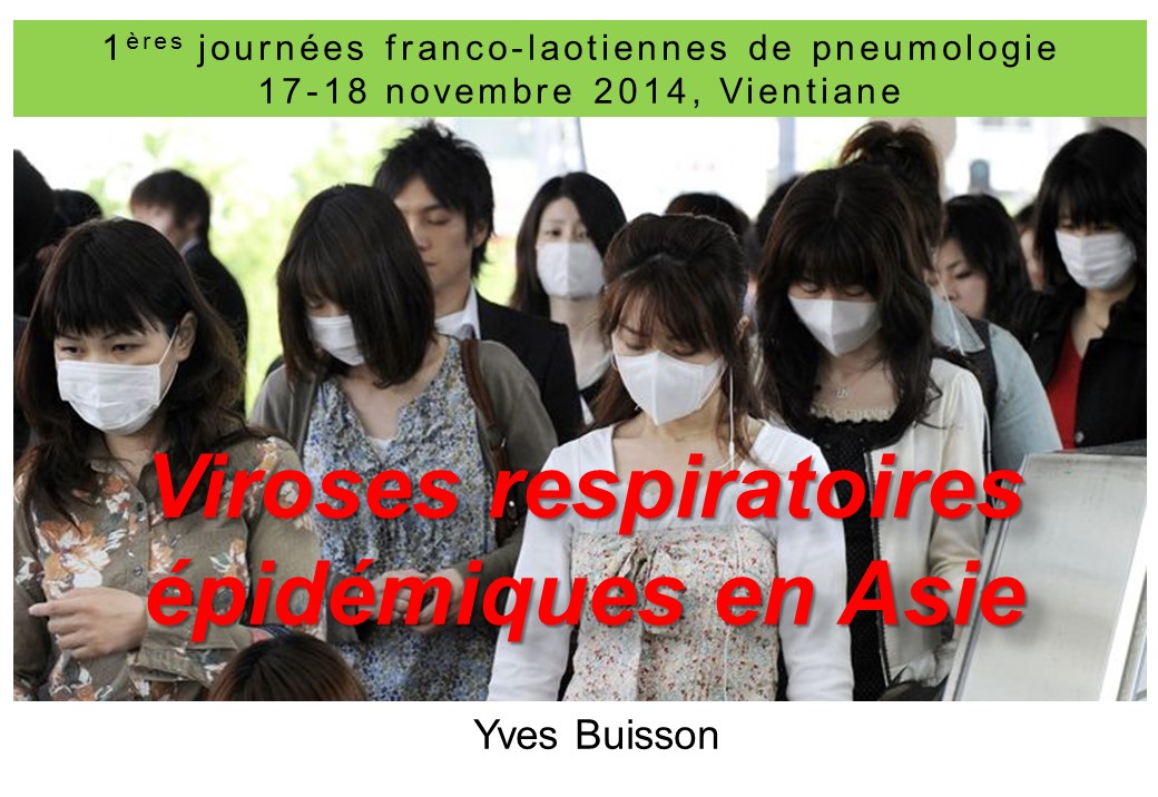 Viroses respiratoires épidémiques en Asie. Yves Bouisson