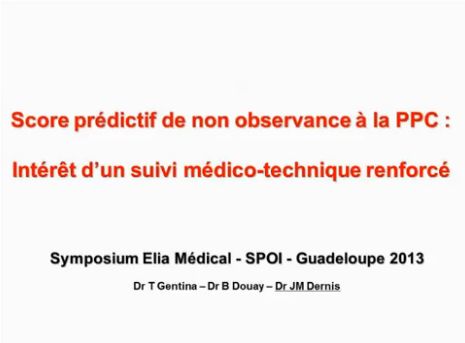 Score prédictif de non observance à la PPC - Intérêt d'un suivi médico-technique renforcé - Dr Jean-Marc Dernis, Lille