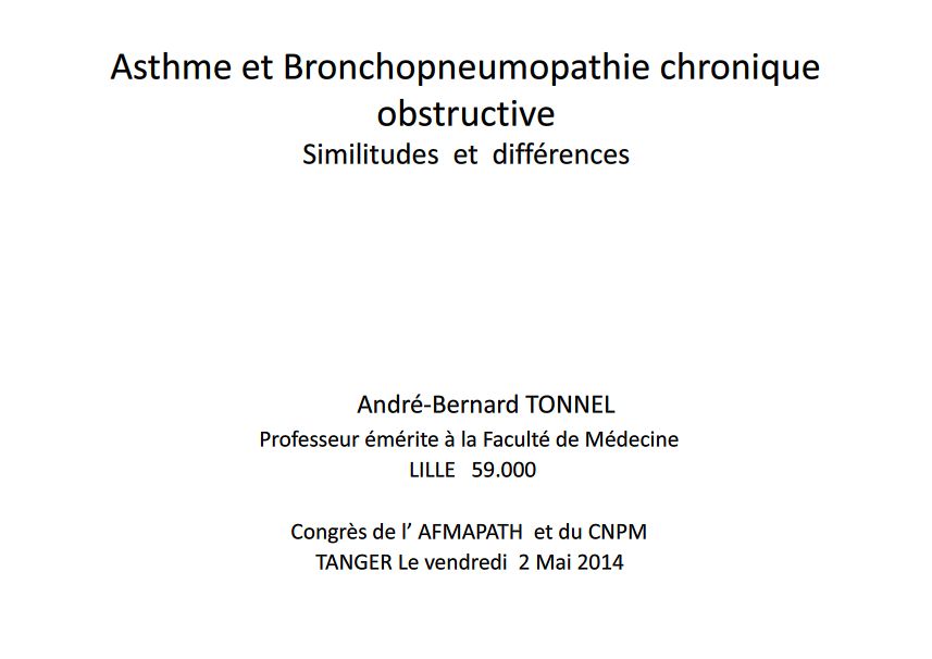 Asthme et BPCO, similitudes et différences. André-Bernard Tonnel