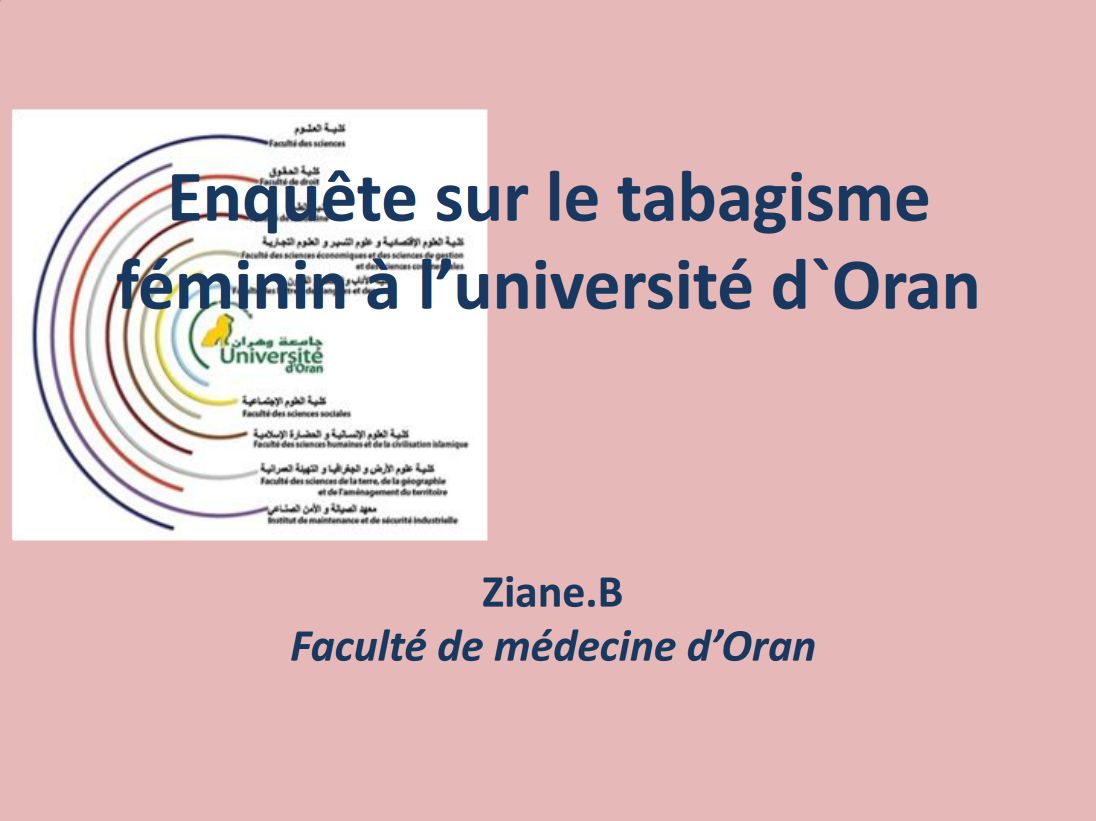 Enquête sur le tabagisme féminin à l'université d'Oran. Ziane B.