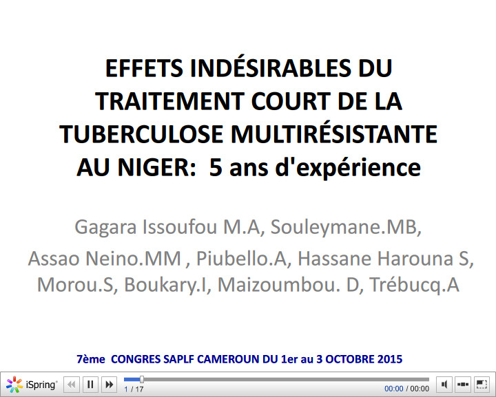 Effets indésirables du traitement court de la tuberculose multi résistante au Niger 5 ans d'expérience. MA Gagara Issoufou