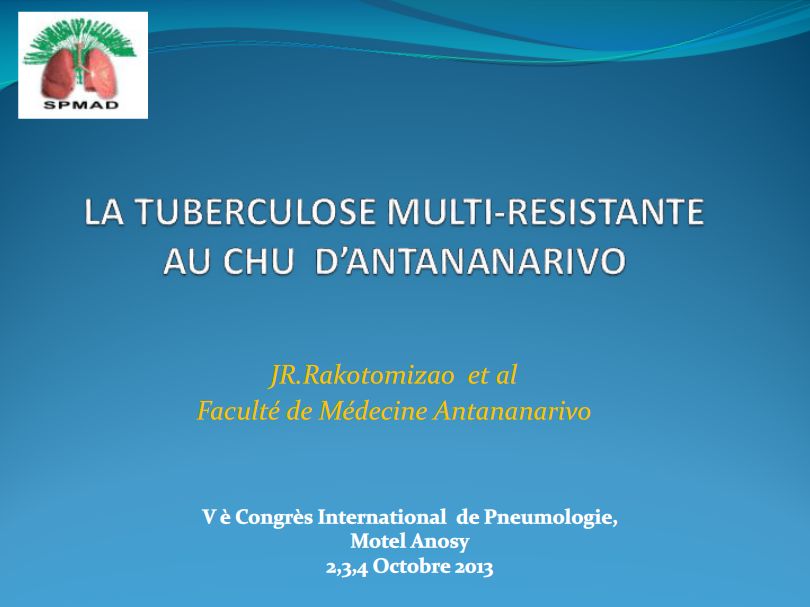La tuberculose multi-résistante au CHU D'ANTANANARIVO