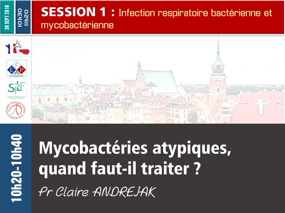 Mycobactéries atypiques  quand faut il traiter. Claire Andréjak