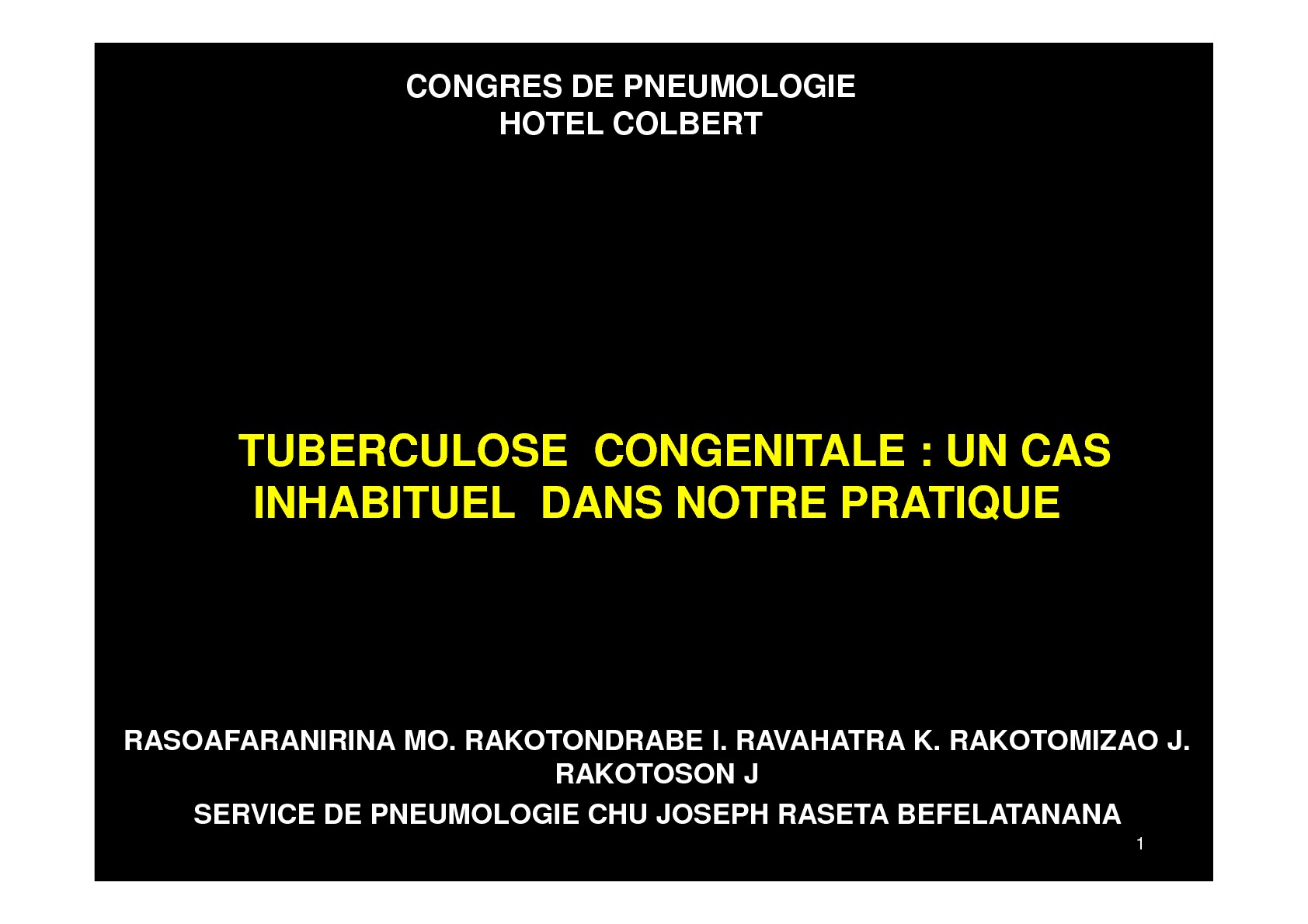 Tuberculose congénitale, à propos d'un cas. MO Rasoafaranirna