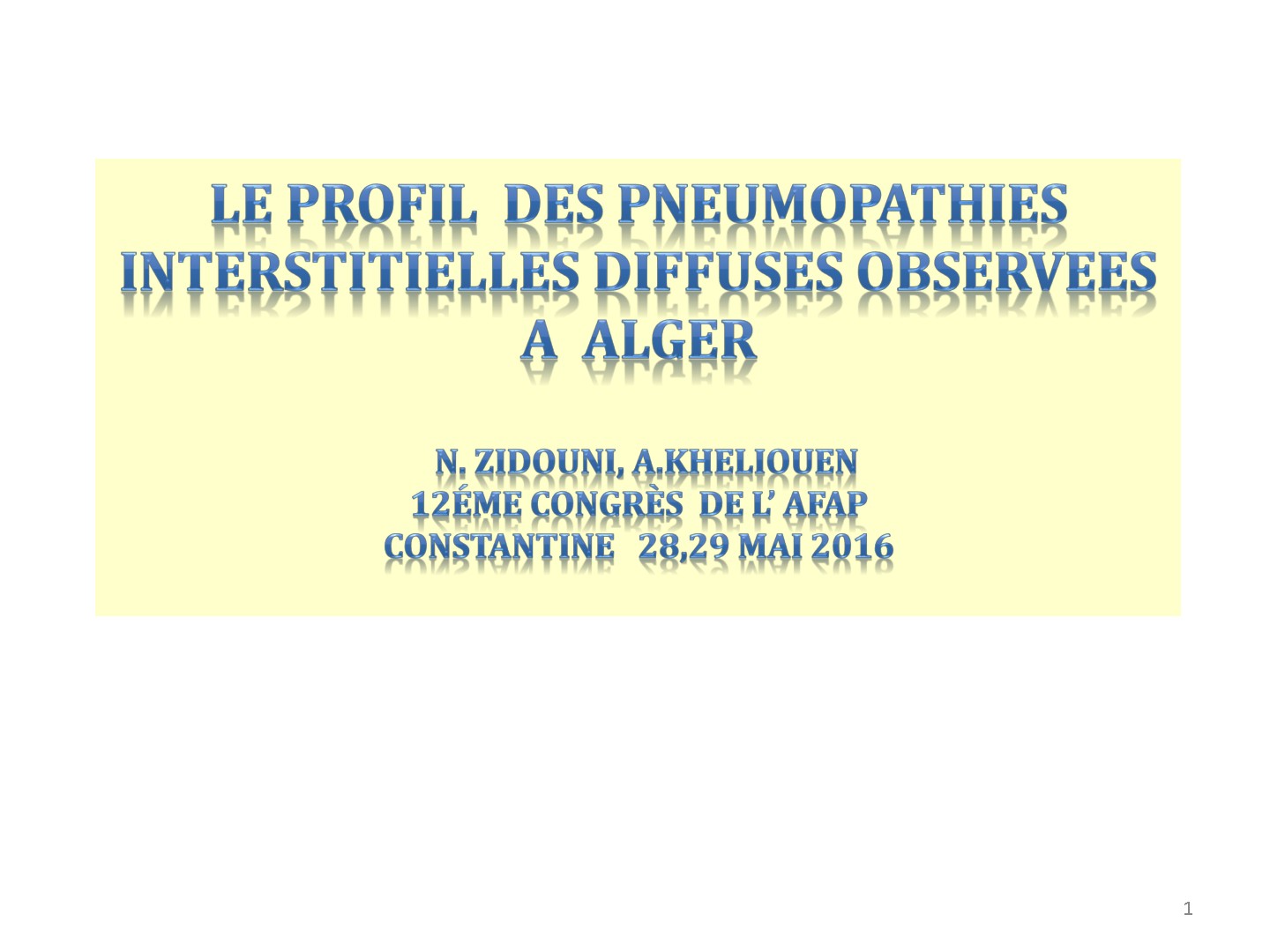 Profil des pneumopathies interstitielles observées à Alger. N. Zidouni