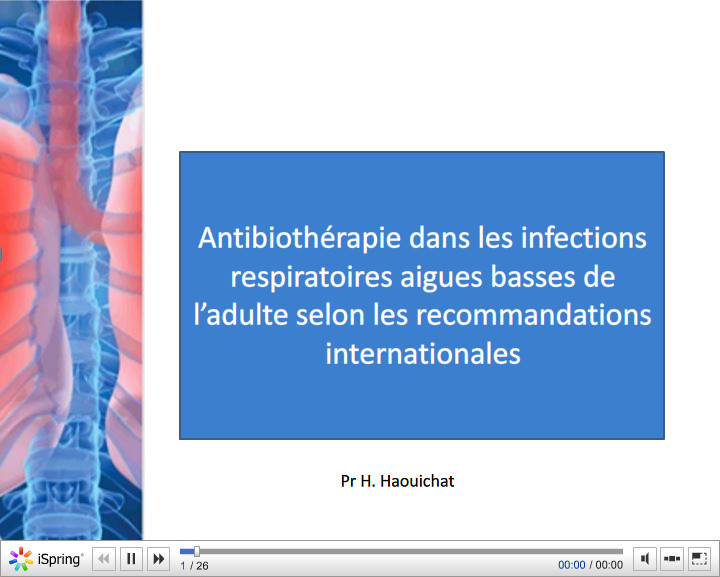 Antibiothérapie dans les infections respiratoires aigues basses de lâadulte selon les recommandations internationales. H. Haouichet