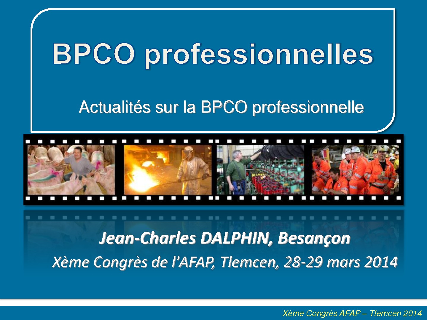 Actualités sur la BPCO professionnelle. J-C DALPHIN