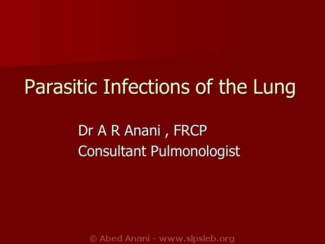 Les atteintes pulmonaires des parasitoses. Abed ANANI