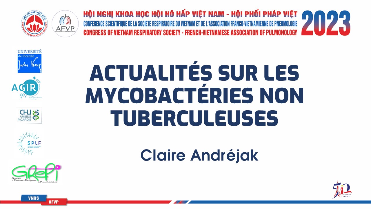 Actualités sur les mycobactéries non tuberculeuses. Claire Andréjak