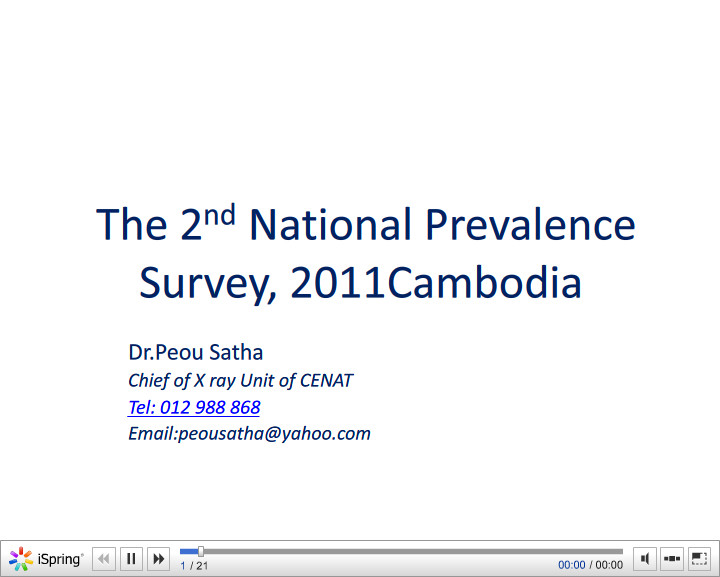 The 2nd National Prevalence Survey, 2011 Cambodia. Peou SATHA