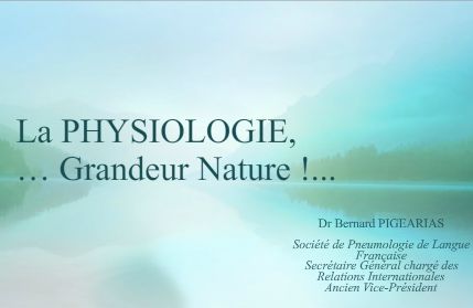 La Physiologie… Grandeur Nature! Bernard PIGERIAS