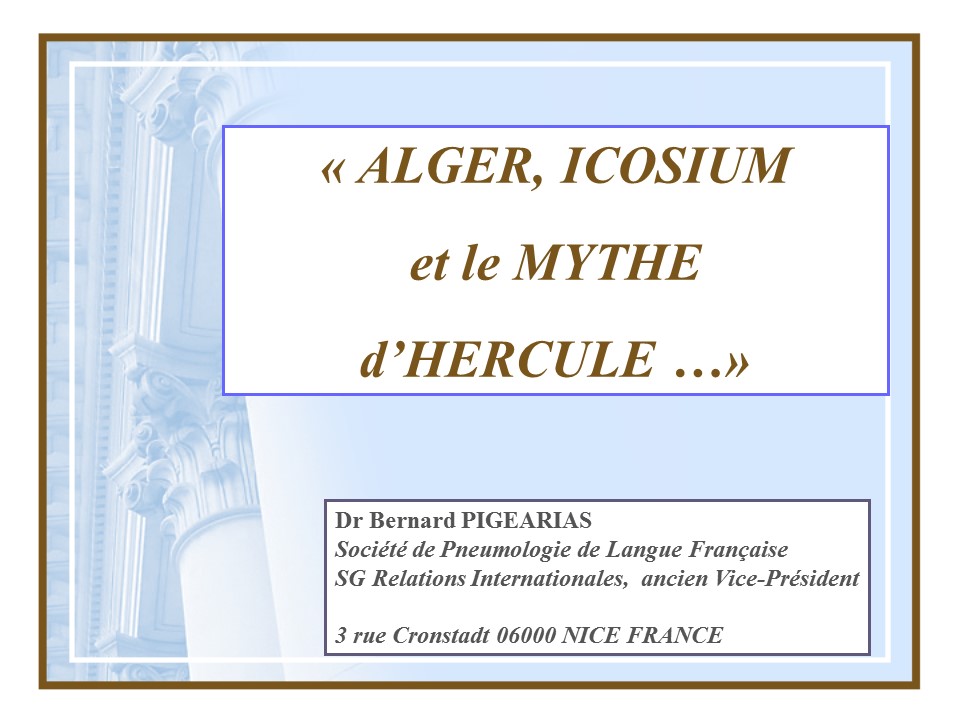 Alger, Icosium et le mythe d'Hercule. Bernard Pigearias