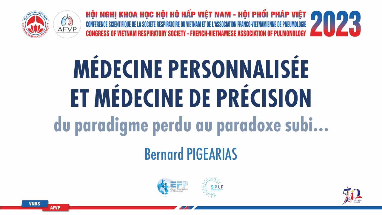 Médecine personnalisée  et Médecine de précision : du paradigme perdu au paradoxe subi… Bernard Pigearias