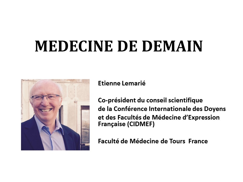 Médecine de demain. Etienne Lemarié