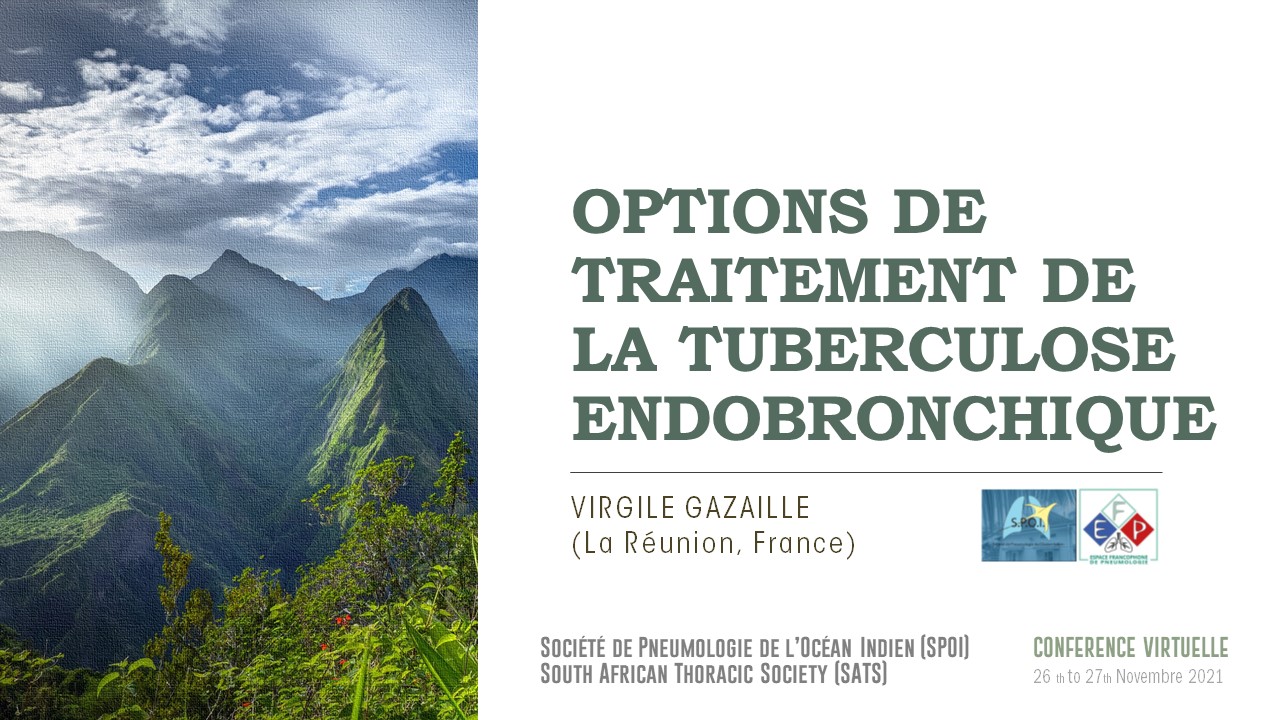 Options de traitement de la tuberculose endobronchique. Virgile Gazaille (La Réunion, France)