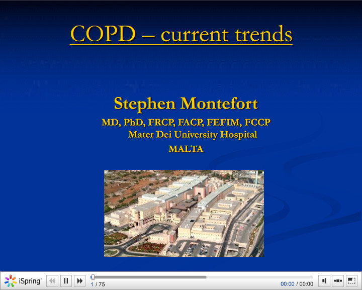 COPD a current trends. Stephen Montefort