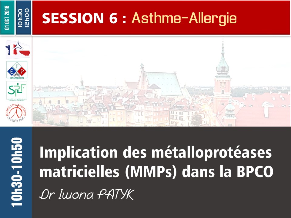 Implication des métalloprotéases matricielles (MMPs) dans la broncho-pneumopathie chronique obstructive (BPCO). Iwona PATYK