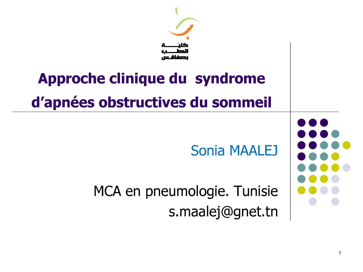 Approche clinique du syndrome d'apnées obstructives du sommeil. Sonia Maalej