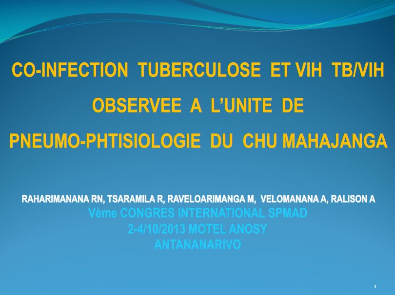 Co-infection tuberculose-VIH observée à l’unité de Pneumo-phtisiologie du CHU Mahajanga. Pr RAHARIMANANA RN