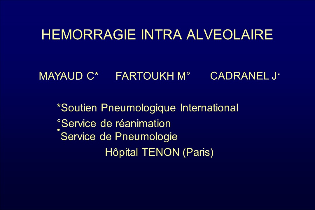Hémorragie intra-alvéolaire. C. Mayaud