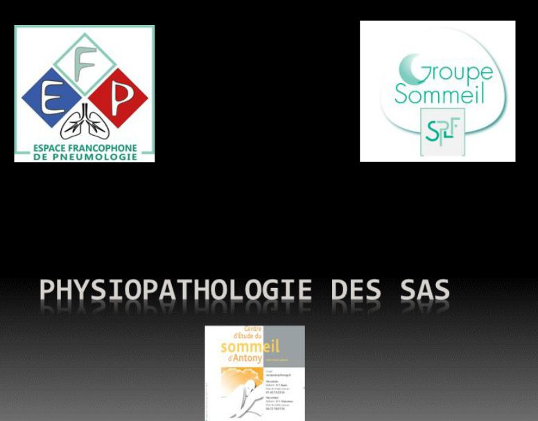 Physiopathologie des SAS et ses conséquences. Dr SOYEZ