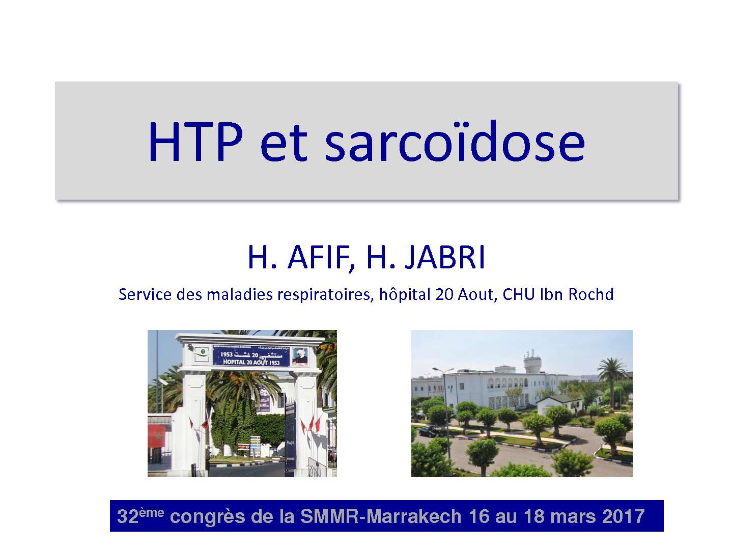 HTAP et sarcoidose. My H. AFIF (Casablanca)