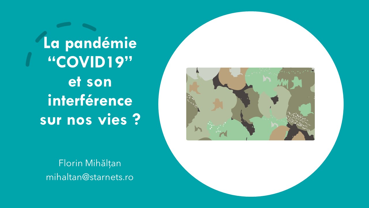 La pandémie “COVID19” et soninterférencesur nos vies ?