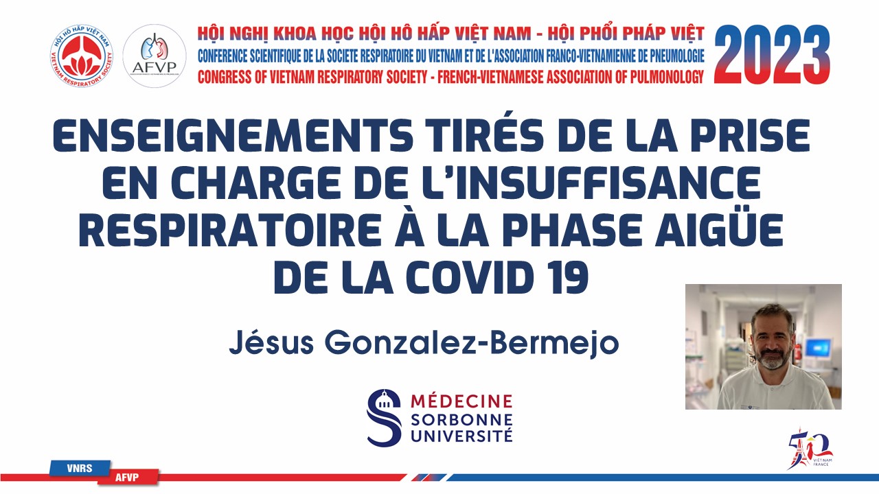 Enseignements tirés de la prise en charge de l’insuffisance respiratoire à la phase aigüe de la COVID19. Jesus Gonzalez